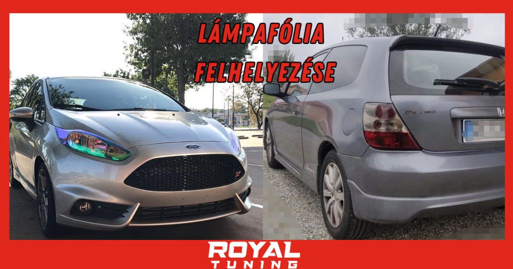 lampafolia felhelyezese - Royal Tuning autó és motoros kiegészítő webshop