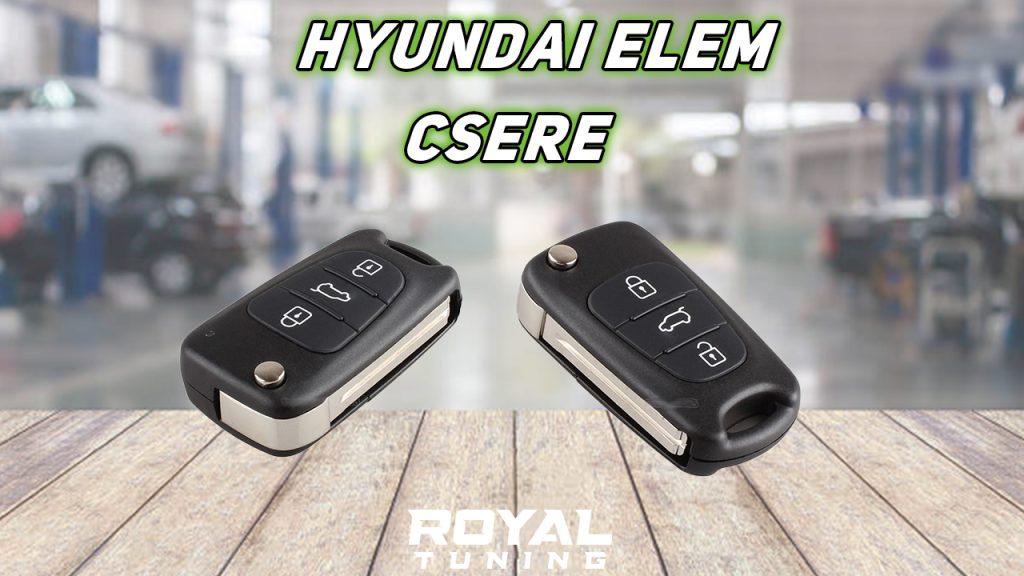 hyundai elemcsere - Royal Tuning autó és motoros kiegészítő webshop