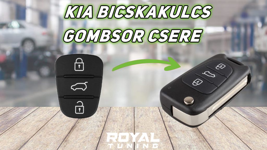 kia gombsor csere - Royal Tuning autó és motoros kiegészítő webshop