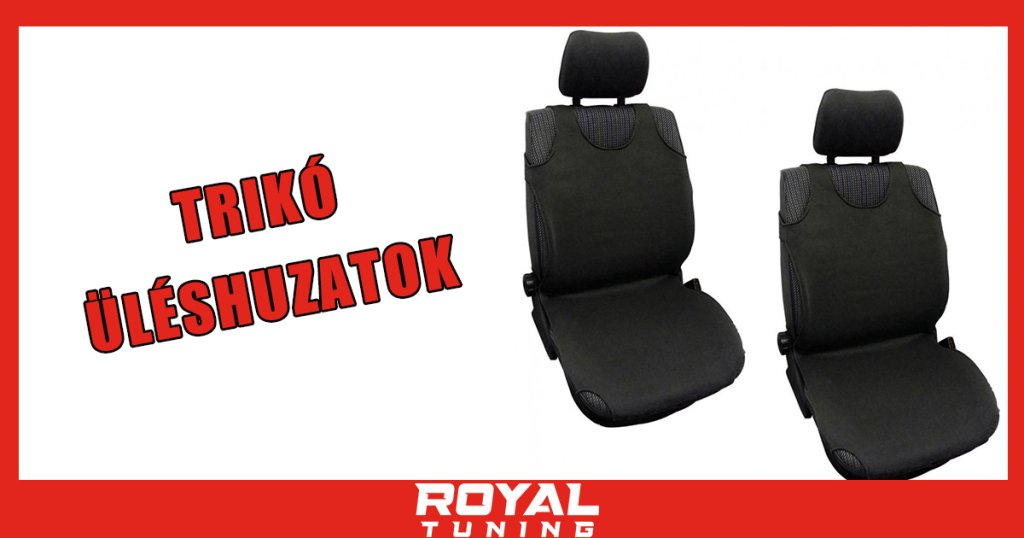 TRIKO ULESHUZATOK - Royal Tuning autó és motoros kiegészítő webshop