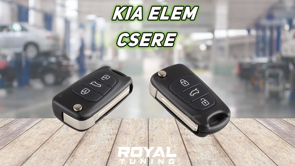 kia elemcsere - Royal Tuning autó és motoros kiegészítő webshop