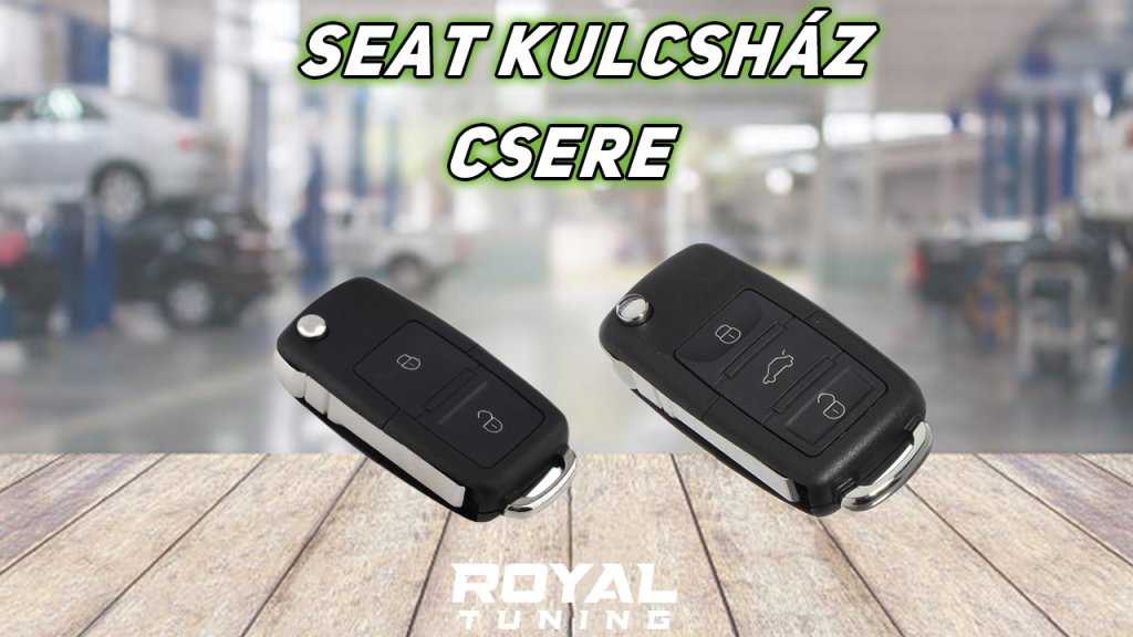 seat kulcshaz csere - Royal Tuning autó és motoros kiegészítő webshop