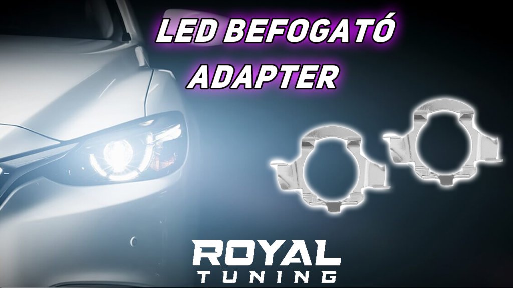 LED Befogató Adapterek – Miért van rájuk szükség, és hogyan válaszd ki a megfelelőt?