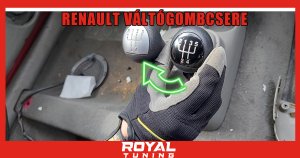 renault valtogomb csere 244 - Royal Tuning autó és motoros kiegészítő webshop